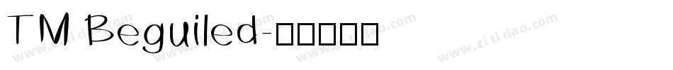 TM Beguiled字体转换